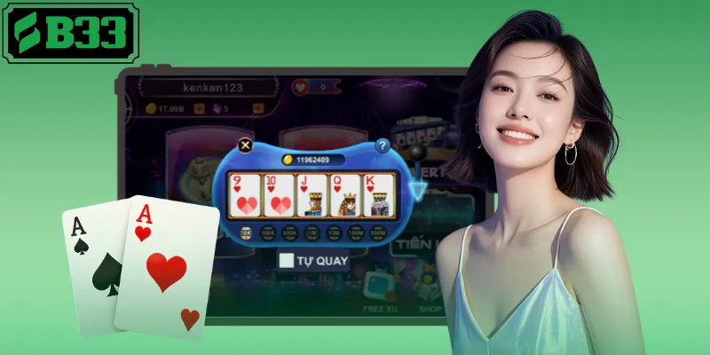 Chiến lược săn thưởng nổ hũ mini poker B33 hay Chiến lược săn thưởng nổ hũ mini poker B33 hay