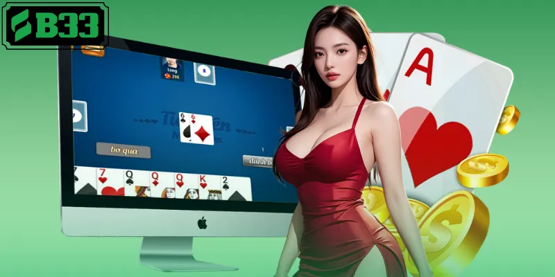 Sảnh cược tiến lên B33 với đồ họa ấn tượng